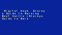 Digital book  Storey s Guide to Raising Beef Cattle (Storeys Guide to Raising) (Storey s Guide to