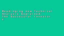 Readinging new Technical Analysis Explained: The Successful Investor s Guide to Spotting