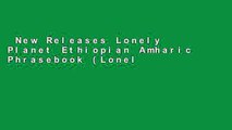New Releases Lonely Planet Ethiopian Amharic Phrasebook (Lonely Planet Phrasebook)  Any Format
