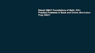 Ebook GMAT Foundations of Math: 900+ Practice Problems in Book and Online (Manhattan Prep GMAT