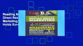 Reading No B.S. Guide to Direct Response Social Media Marketing: The Ultimate No Holds Barred