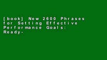 [book] New 2600 Phrases for Setting Effective Performance Goals: Ready-to-Use Phrases That Really