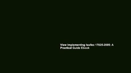 View Implementing Iso/Iec 17025-2005: A Practical Guide Ebook