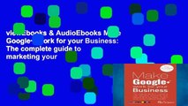 viewEbooks & AudioEbooks Make Google  Work for your Business: The complete guide to marketing your