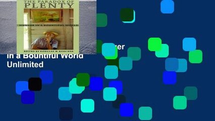 Trial New Releases  The Paradox of Plenty: Hunger in a Bountiful World  Unlimited
