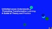 Unlimited acces Understanding   Promoting Transformative Learning: A Guide to Theory and Practice