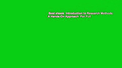 Best ebook  Introduction to Research Methods: A Hands-On Approach  For Full