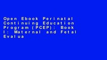 Open Ebook Perinatal Continuing Education Program (PCEP): Book I: Maternal and Fetal Evaluation