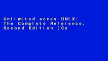 Unlimited acces UNIX: The Complete Reference, Second Edition (Complete Reference Series) Book