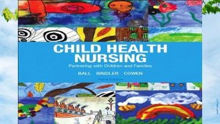 About For Books  Child Health Nursing (Child Health Nursing: Partnering with Children   Families)