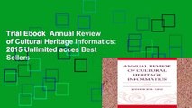 Trial Ebook  Annual Review of Cultural Heritage Informatics: 2015 Unlimited acces Best Sellers