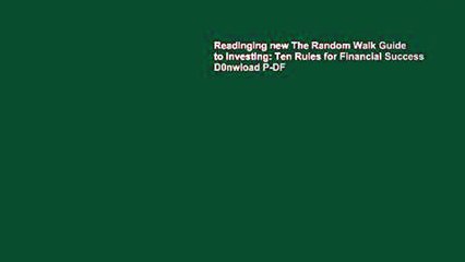 Readinging new The Random Walk Guide to Investing: Ten Rules for Financial Success D0nwload P-DF