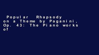 Popular  Rhapsody on a Theme by Paganini, Op. 43: The Piano works of Rachmaninoff, Belwin