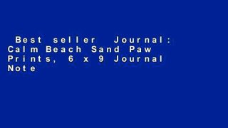 Best seller  Journal: Calm Beach Sand Paw Prints, 6 x 9 Journal Notebook, Blank Journal with