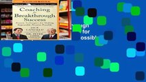 Trial Coaching for Breakthrough Success: Proven Techniques for Making Impossible Dreams Possible