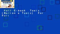 Full E-book  Toeic (Barron s Toeic)  For Full
