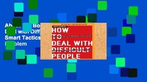 About For Books  How to Deal with Difficult People: Smart Tactics for Overcoming the Problem