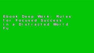 Ebook Deep Work: Rules for Focused Success in a Distracted World Full
