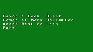 Favorit Book  Black Power at Work Unlimited acces Best Sellers Rank : #2