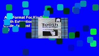 Any Format For Kindle  Tooth Extraction: A Practical Guide, 1e  Best Sellers Rank : #2