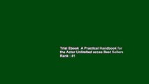 Trial Ebook  A Practical Handbook for the Actor Unlimited acces Best Sellers Rank : #1