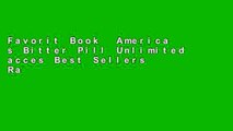 Favorit Book  America s Bitter Pill Unlimited acces Best Sellers Rank : #2