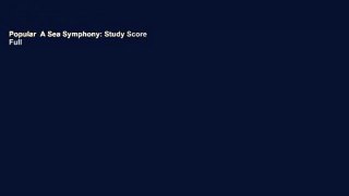 Popular  A Sea Symphony: Study Score  Full