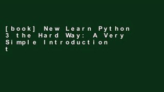 [book] New Learn Python 3 the Hard Way: A Very Simple Introduction to the Terrifyingly Beautiful