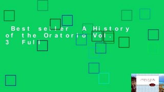 Best seller  A History of the Oratorio Vol. 3  Full