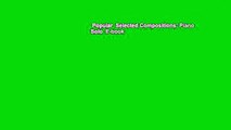 Popular  Selected Compositions: Piano Solo  E-book