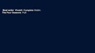 Best seller  Vivaldi: Complete Violin: The Four Seasons  Full