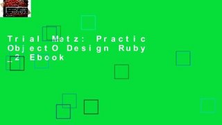 Trial Metz: Practic ObjectO Design Ruby _2 Ebook