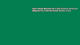 Open Ebook McGraw-Hill s GED Science Workbook (Mcgraw-hill s Ged Workbook Series) online