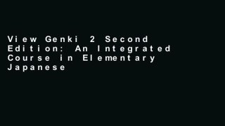 View Genki 2 Second Edition: An Integrated Course in Elementary Japanese 2 with MP3 CD-ROM