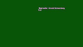 Best seller  Arnold Schoenberg  Full