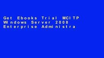 Get Ebooks Trial MCITP Windows Server 2008 Enterprise Administrator: Training Kit 4-Pack: Exams