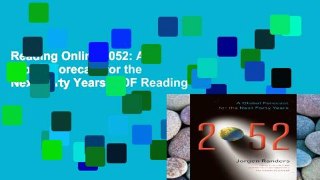 Reading Online 2052: A Global Forecast for the Next Forty Years P-DF Reading