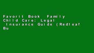 Favorit Book  Family Child Care: Legal   Insurance Guide (Redleaf Business) Unlimited acces Best