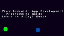 View Android: App Development   Programming Guide: Learn In A Day! Ebook