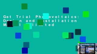 Get Trial Photovoltaics: Design and Installation Manual Unlimited