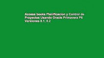 Access books Planificacion y Control de Proyectos Usando Oracle Primavera P6 Versiones 8.1, 8.2