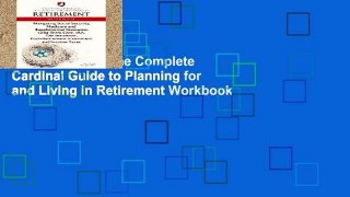 Popular Book  The Complete Cardinal Guide to Planning for and Living in Retirement Workbook