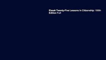 Ebook Twenty-Five Lessons in Citizenship: 100th Edition Full