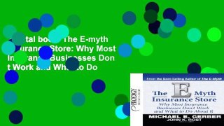 Digital book  The E-myth Insurance Store: Why Most Insurance Businesses Don t Work and What to Do