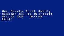 Get Ebooks Trial Shelly Cashman Series Microsoft Office 365   Office 2016: Introductory (Mindtap