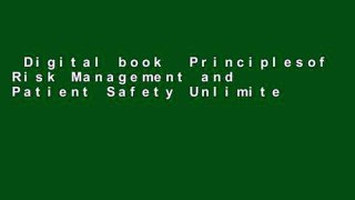 Digital book  Principlesof Risk Management and Patient Safety Unlimited acces Best Sellers Rank :