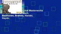 Popular  Easy Classical Masterworks for Cello: Music of Bach, Beethoven, Brahms, Handel, Haydn,