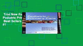 Trial New Releases  Pediatric Primary Care, 6e  Best Sellers Rank : #1