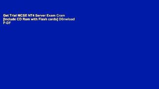 Get Trial MCSE NT4 Server Exam Cram [Include CD Rom with Flash cards] D0nwload P-DF