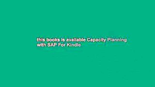 this books is available Capacity Planning with SAP For Kindle